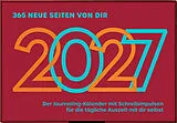 Kalender 365 neue Seiten von dir von Jrene Rolli, Andrea Keller