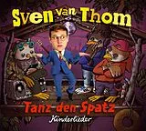Audio CD (CD/SACD) Tanz den Spatz von Sven Van Thom