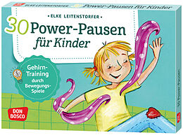 Textkarten / Symbolkarten 30 Power-Pausen für Kinder von Elke Leitenstorfer