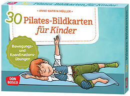 Textkarten / Symbolkarten 30 Pilates-Bildkarten für Kinder von Anne-Katrin Müller
