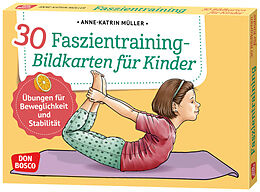 Textkarten / Symbolkarten 30 Faszientraining-Bildkarten für Kinder von Anne-Katrin Müller