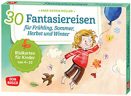 Textkarten / Symbolkarten 30 Fantasiereisen für Frühling, Sommer, Herbst und Winter. von Anne-Katrin Müller