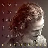 Nils Kercher CD Can You Smell The Rain