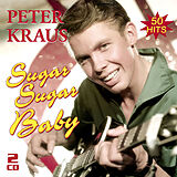 Peter Kraus CD Sugar Sugar Baby - Die Besten Hits