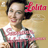 Lolita CD Seemann, Lass Das Träumen - 50 Grosse Erfolge