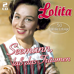 Lolita CD Seemann, Lass Das Träumen - 50 Grosse Erfolge