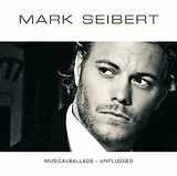 Mark Seibert CD Musicalballads - Unplugged