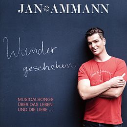 Jan Ammann CD Wunder Geschehen