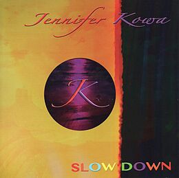 Jennifer Kowa CD Slow Down