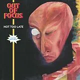 OUT OF FOCUS Vinyl Not Too Late (Vinyl)
