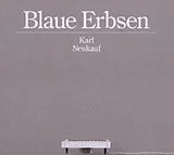 Neukauf,Karl CD Blaue Erbsen
