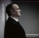Geidt,Henrik CD ...und wir warten