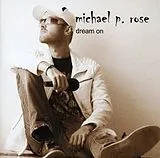 Michael P.Rose CD Dream On