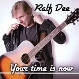 Dee,Ralf CD Your Time Is Now