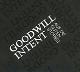 Goodwill Intent CD Auf die guten Stories