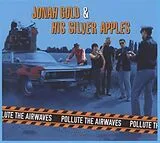 Gold,Jonah & His Silver Apples CD Pollute The Airways