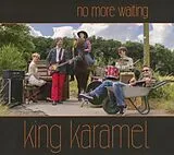 King Karamel CD No More Waiting