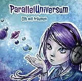 Paralleluniversum CD Ich will träumen