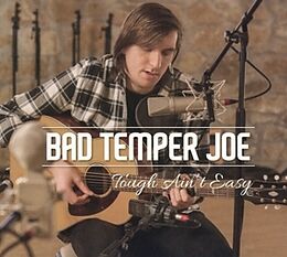 Bad Temper Joe CD Tough Aint Easy