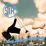 SIR CD ... statt Hollywood schaukeln
