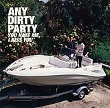 Any Dirty Party Vinyl You Hate Me,I Kiss You (12?? Vinyl)