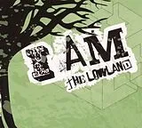 The Lowland CD I Am