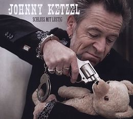 Ketzel,Johnny und sein Schliesser CD Schluss mit lustig