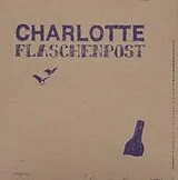 Charlotte CD Flaschenpost