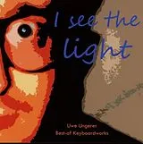 Ungerer,Uwe CD I See The Light