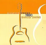 Fuchs,Manfred Trio CD Bnosi Swing