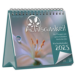 Kalender Achtsamkeit Wochenkalender 2025 - Mit Übungen und guten Gedanken durch das Jahr von Jutta Vogt-Tegen