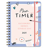 Kalender Kalender 2025 Mein Timer - Aufschreiben, abhaken, glücklich sein... von 