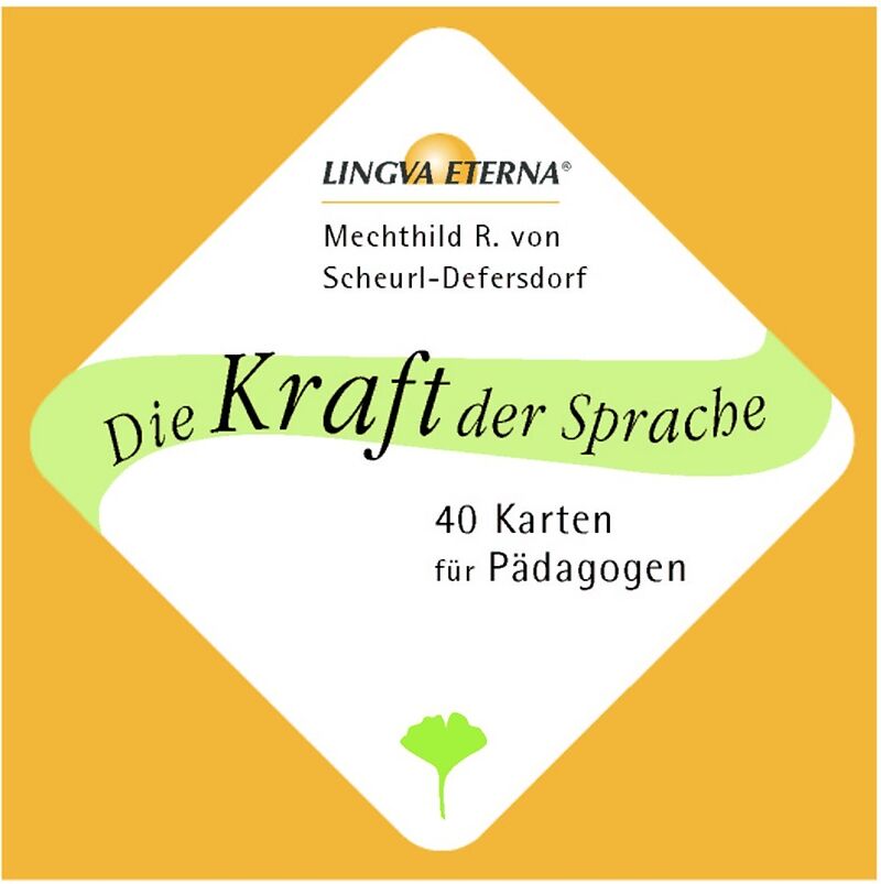 Die Kraft der Sprache - 40 Karten für Pädagogen - Mechthild R. von Scheurl-Defersdorf - Buch 