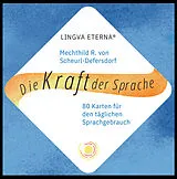 Gebunden Die Kraft der Sprache - LINGVA ETERNA® von Mechthild R. von Scheurl-Defersdorf