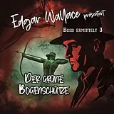 Audio CD (CD/SACD) Edgar Wallace 03 - Der Grüne Bogenschütze von