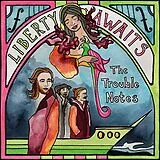 Trouble Notes,The LP (analog) Liberty Awaits (lp)