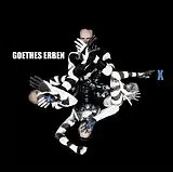 Goethes Erben CD X