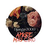 Django 3000 Vinyl Amore Mio Ciao