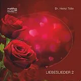 Heinz Dr. Tölle CD Liebeslieder,Teil 2 (Inkl. Booklet Mit Gedichten)