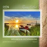Ronny/Meditationsmusik Matthes CD Wellness & Entspannung (Vol. 4) - Gemafreie christliche Meditationsmusik