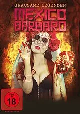 Mxico Brbaro - Grausame Legenden DVD