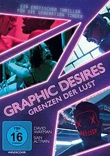 Graphic Desires - Grenzen der Lust DVD