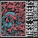 These Streets Vinyl Unfinished Business (white/black Vinyl)