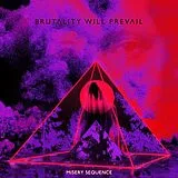 Brutality Will Prevail Vinyl Misery Sequence (black Vinyl)