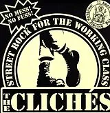 The Clichés LP (Vinyl) Street Rock For The Working Class (Vinyl)