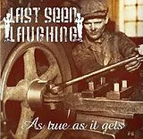 Last Seen Laughing LP (Vinyl) As True As It Gets (Vinyl)