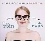 Heinz Rudolf & Räuberziv Kunze CD Hier Rein Da Raus