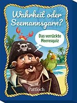 Wahrheit oder Seemannsgarn? Spiel