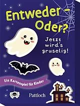 Entweder - Oder? Jetzt wird's gruselig! Spiel