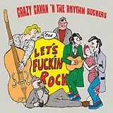 Crazy Cavan N' the Rhythm Rock Vinyl C'Mon Let'S Fuckin Rock (Vinyl)